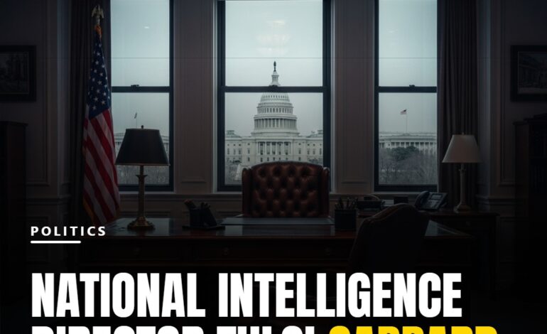 National Intelligence Director Tulsi Gabbard Resigns Amid Policy Tensions